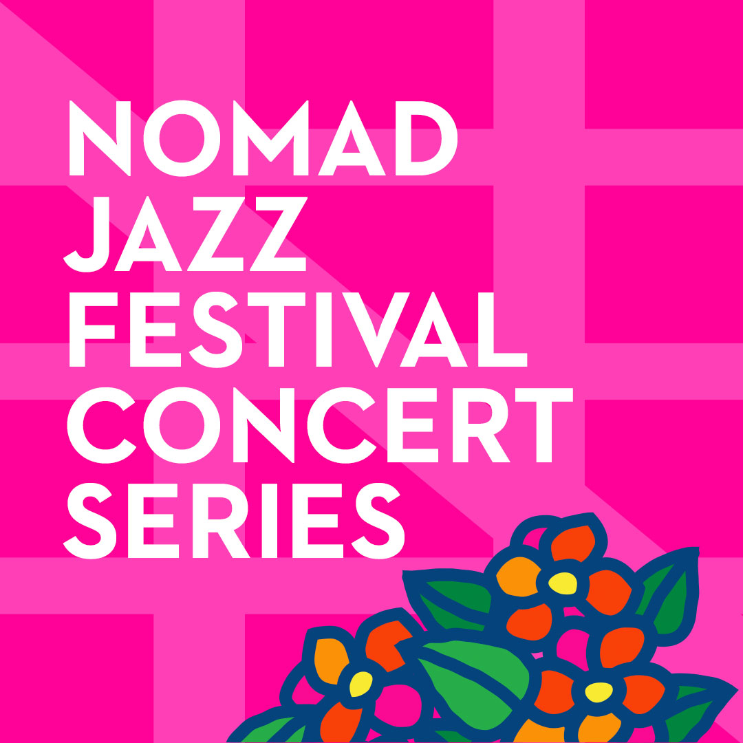 NoMad Jazz Festival Concert Series